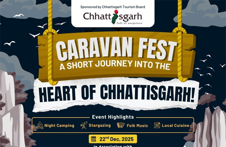 Caravan Fest "A Journey Into the heart of Chhattisgarh" to be launched on 22nd December