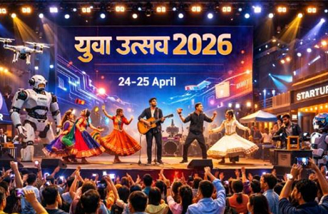 ‘युवा उत्सव 2026’: प्रतिभा, तकनीक और संस्कृति का महाकुंभ 24-25 अप्रैल को